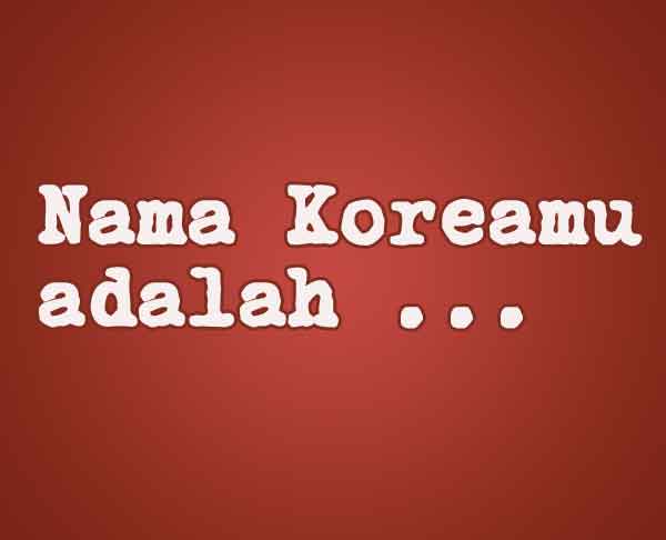 nama koreamu berdasarkan sifat img